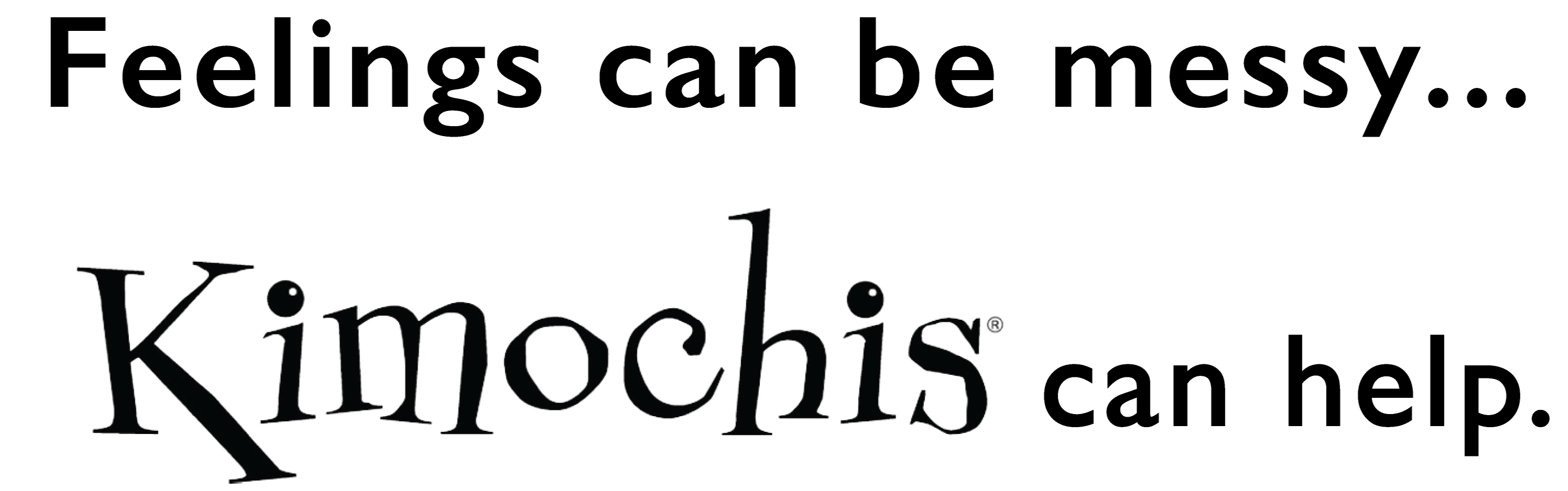 Kimochis — additional view 1